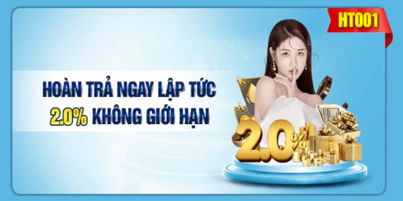 Nhận hoàn cược bất tận lên đến 2%